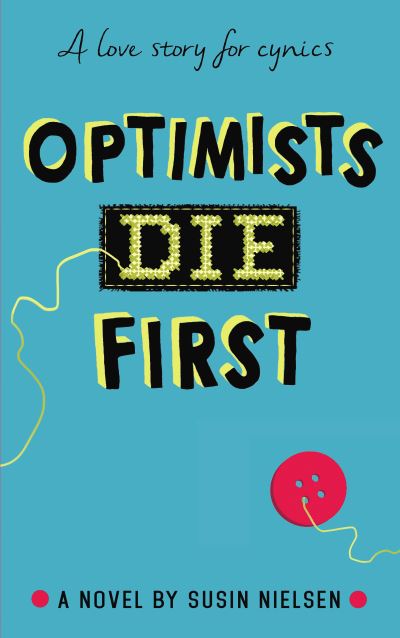 Optimists die first