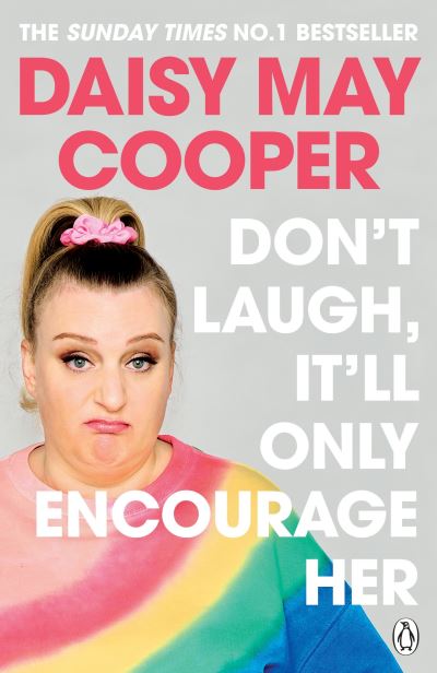 Don't laugh, it'll only encourage her