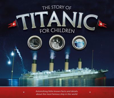 The story of the Titanic for children
