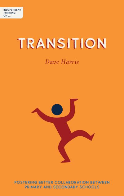Independent thinking on transition