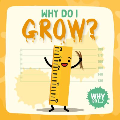 Why do I grow?