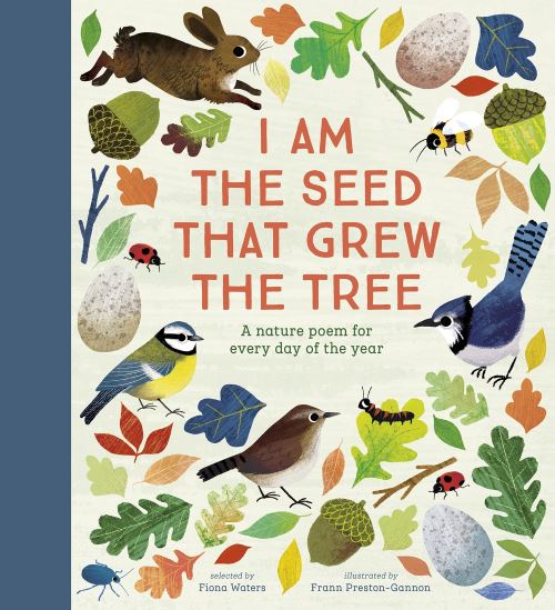 I am the seed that grew the tree 