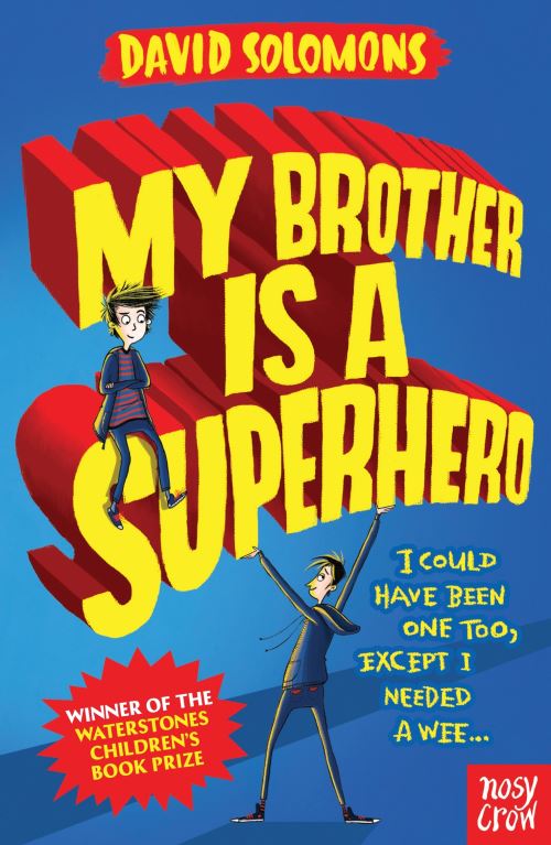 My brother is a superhero